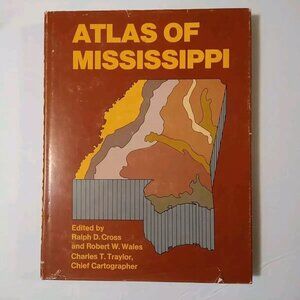 Atlas of Mississippi Hardcover Book Dust Cover Cross Wales Traylor